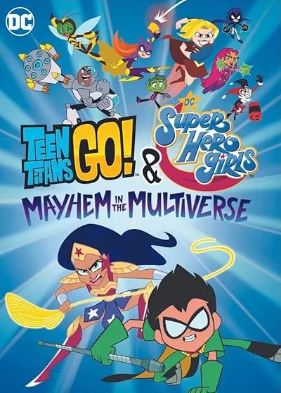 انیمیشن Teen Titans Go! & DC Super Hero Girls: Mayhem in the Multiverse 2022