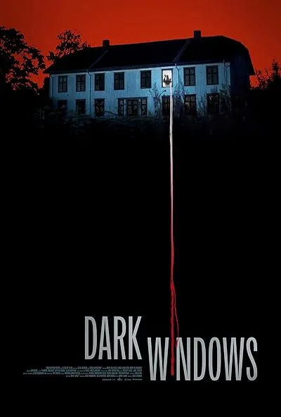 فیلم Dark Windows 2023