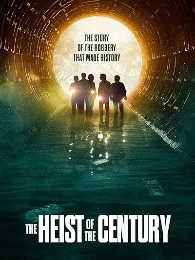 فیلم The Heist of the Century 2020